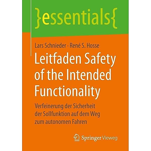 Leitfaden Safety of the Intended Functionality / essentials, Lars Schnieder, René S. Hosse