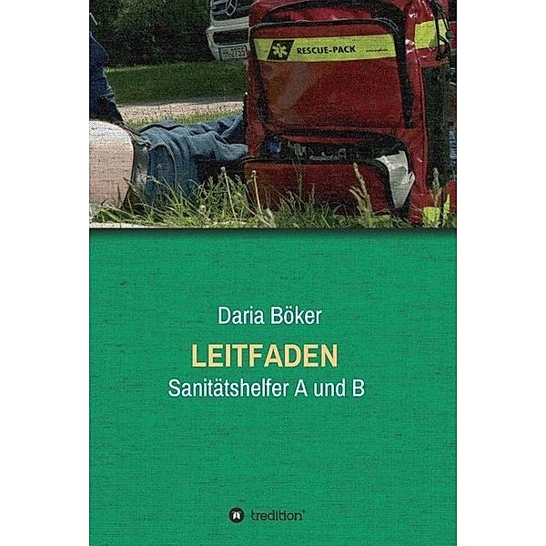 Leitfaden - Sanitätshelfer A und B, Daria Böker