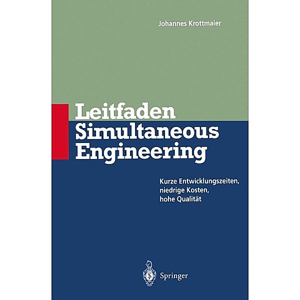 Leitfaden Simultaneous Engineering, Johannes Krottmaier