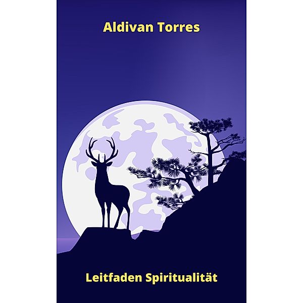 Leitfaden Spiritualität, Aldivan Torres