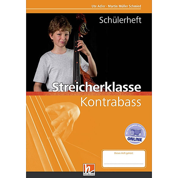 Leitfaden Streicherklasse / 5./6. Klasse, Schülerheft - Kontrabass, Martin Müller Schmied, Ute Adler