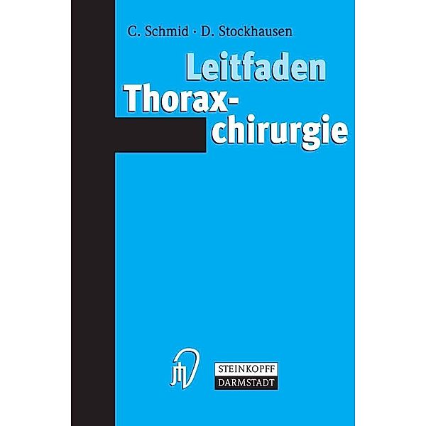 Leitfaden Thoraxchirurgie, Christof Schmid, Dietrich Stockhausen