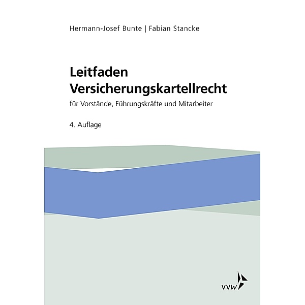 Leitfaden Versicherungskartellrecht, Hermann-Josef Bunte, Fabian Stancke
