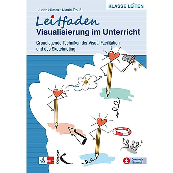 Leitfaden Visualisierung im Unterricht, Judith Hilmes, Nicole Troué