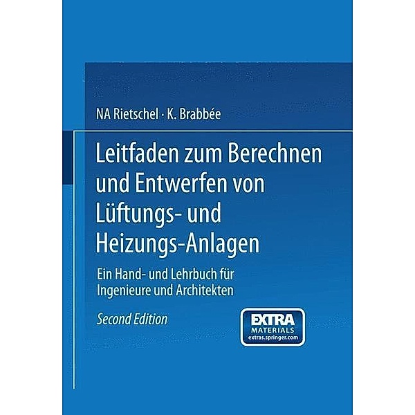 Leitfaden zum Berechnen und Entwerfen von Lüftungs- und Heizungs-Anlagen, H. Rietschel