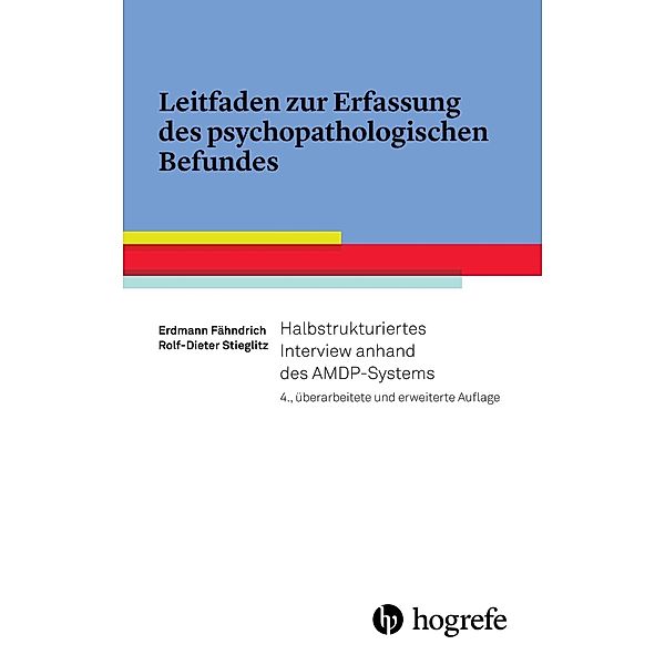 Leitfaden zur Erfassung des psychopathologischen Befundes, Rolf-Dieter Stieglitz, Erdmann Fähndrich