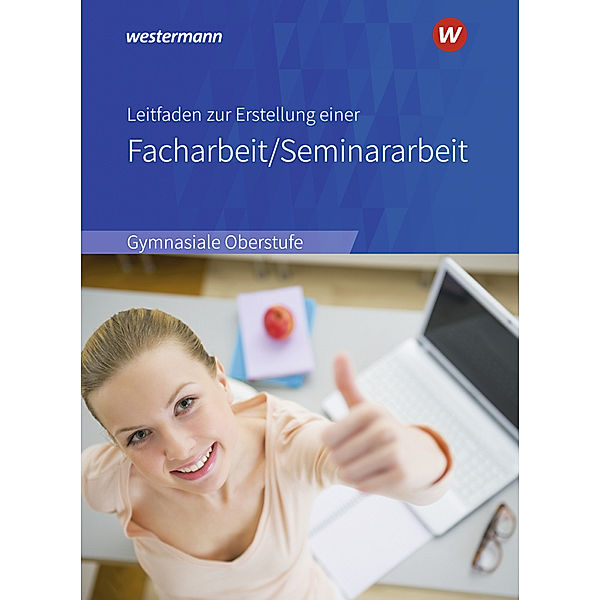 Leitfaden zur Erstellung einer Facharbeit / Seminararbeit, Ausgabe 2018, Christian Raps