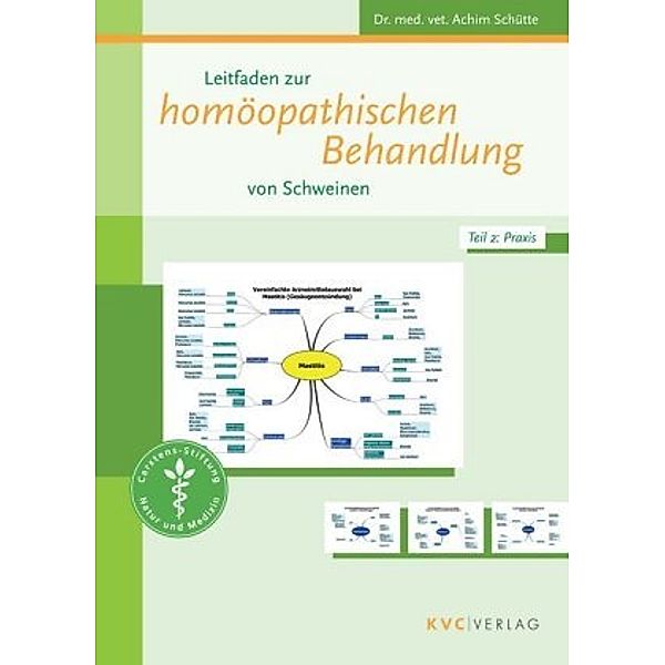 Leitfaden zur homöopathischen Behandlung von Schweinen, 2 Bde., Achim Schütte