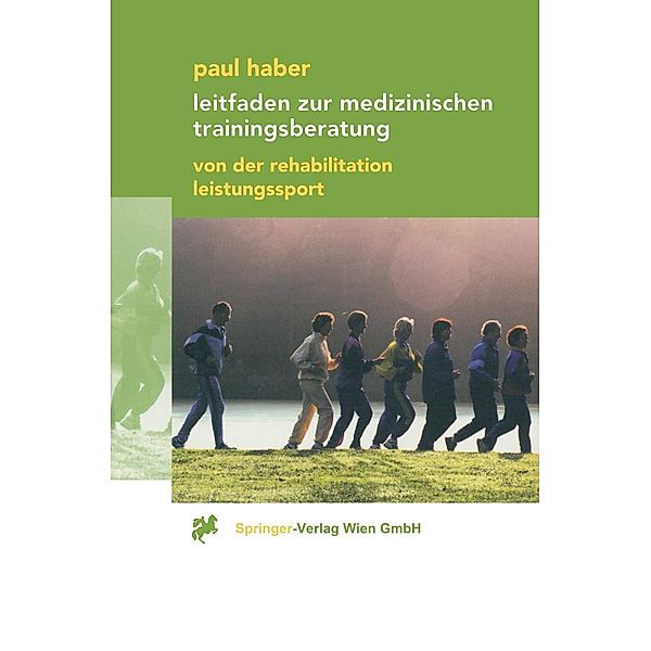 Leitfaden zur medizinischen Trainingsberatung, Paul Haber