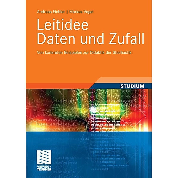 Leitidee Daten und Zufall, Andreas Eichler, Markus Vogel