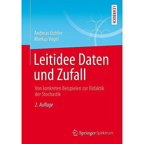 Leitidee Daten und Zufall, Andreas Eichler, Markus Vogel