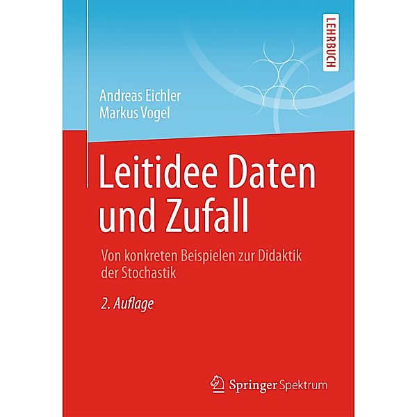 Leitidee Daten und Zufall, Andreas Eichler, Markus Vogel