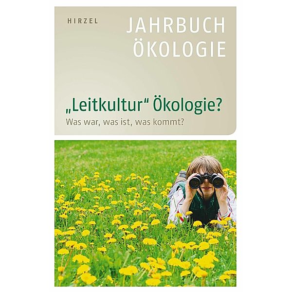 'Leitkultur' Ökologie?, Achim Brunnengräber, Maja Göpel, Pierre Ibisch, Heike Leitschuh, Reinhard Loske, Michae, Jörg Sommer