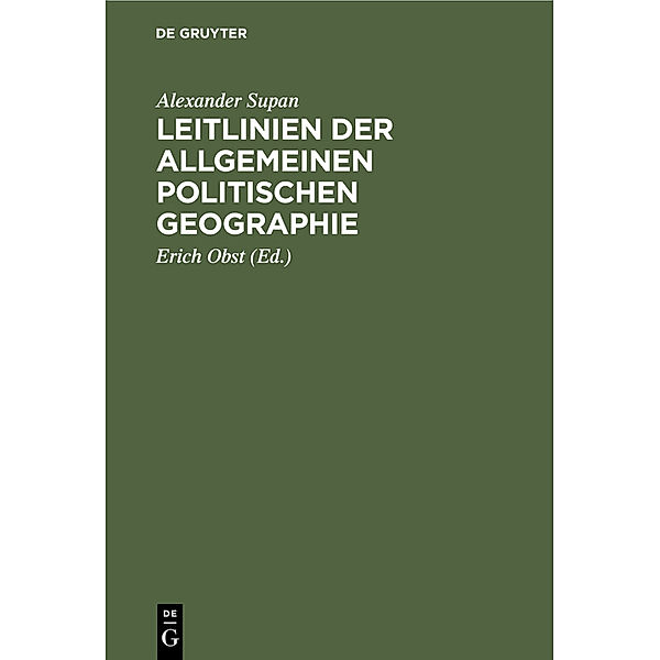 Leitlinien der allgemeinen politischen Geographie, Alexander Supan