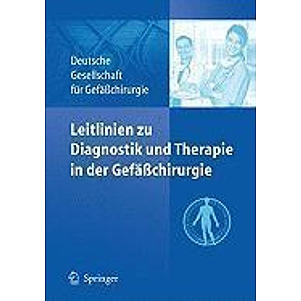 Leitlinien zu Diagnostik und Therapie in der Gefäßchirurgie