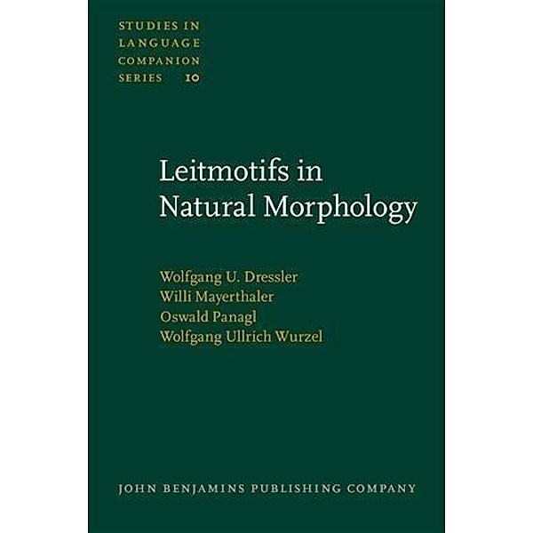 Leitmotifs in Natural Morphology, Wolfgang U. Dressler