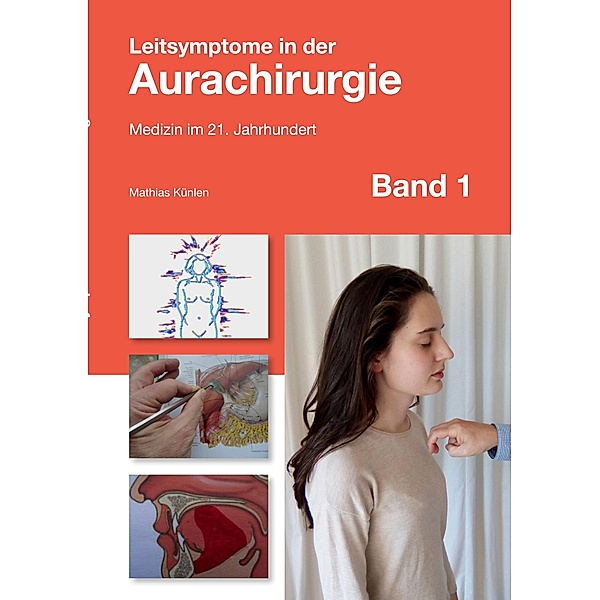 Leitsymptome in der Aurachirurgie Band 1, Mathias Künlen