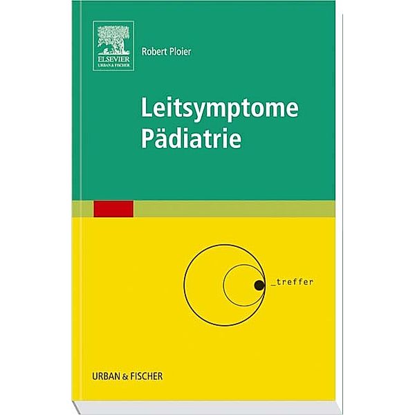 Leitsymptome Pädiatrie, Robert Ploier