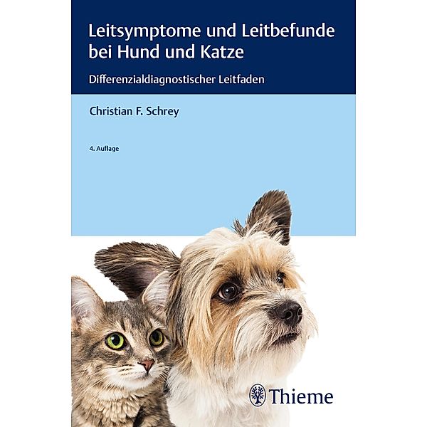 Leitsymptome und Leitbefunde bei Hund und Katze / MemoVet, Christian Schrey