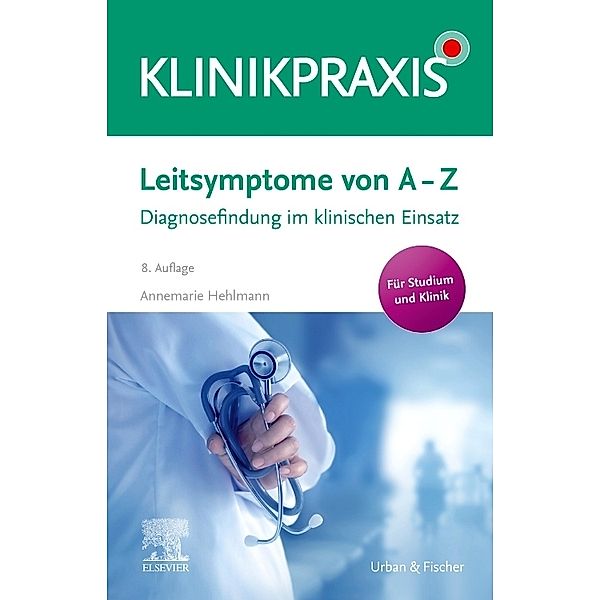 Leitsymptome von A - Z, Annemarie Hehlmann