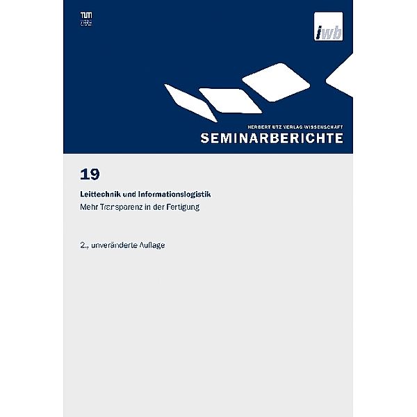 Leittechnik und Informationslogistik - mehr Transparenz in der Fertigung