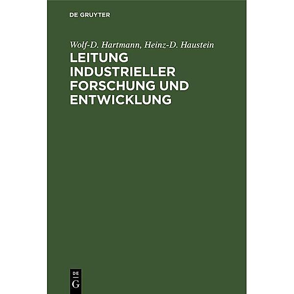 Leitung industrieller Forschung und Entwicklung, Wolf-D. Hartmann, Heinz-D. Haustein