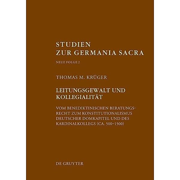Leitungsgewalt und Kollegialität / Studien zur Germania Sacra. Neue Folge Bd.2, Thomas M. Krüger