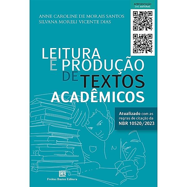 Leitura e Produção de Textos Acadêmicos, Anne Caroline de Morais Santos, Silvana Moreli Vicente Dias