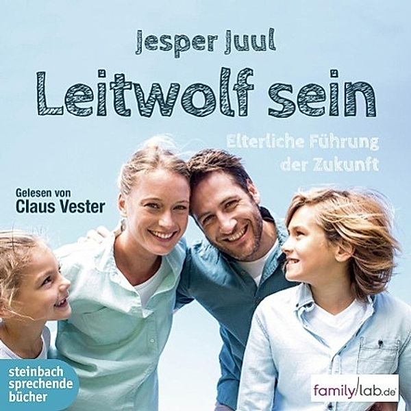 Leitwolf sein, 2 Audio-CDs, Jesper Juul