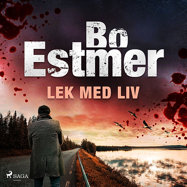 Lek med liv, Bo Estmer