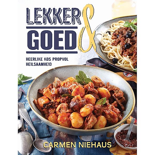 LEKKER & GOED, Carmen Niehaus