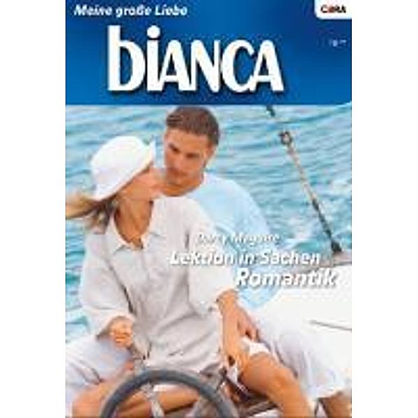 Lektion in Sachen Romantik / Bianca Romane Bd.1632, Darcy Maguire