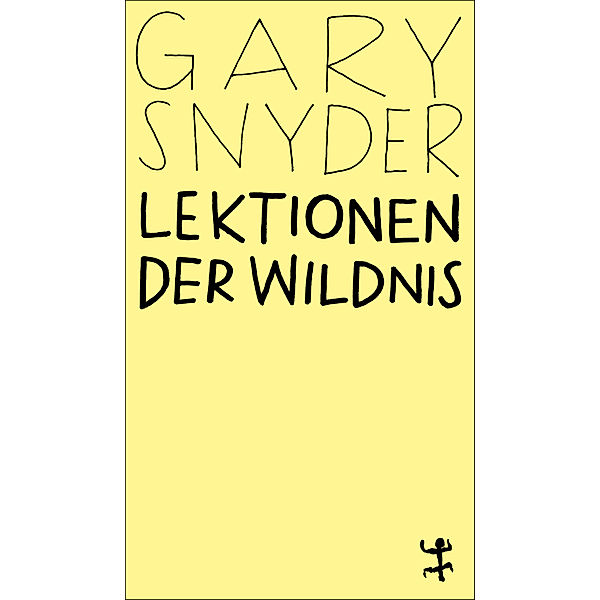 Lektionen der Wildnis, Gary Snyder