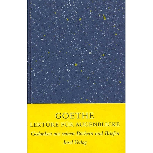 Lektüre für Augenblicke, Johann Wolfgang von Goethe