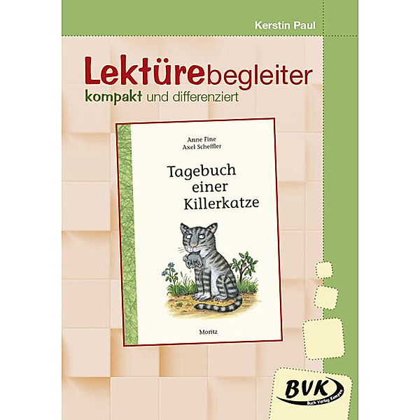 Lektürebegleiter - kompakt und differenziert: Tagebuch einer Killerkatze, Kerstin Paul