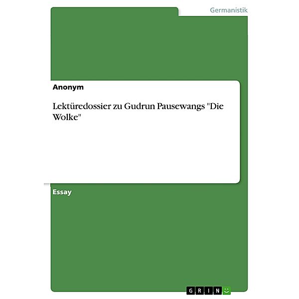 Lektüredossier zu Gudrun Pausewangs Die Wolke