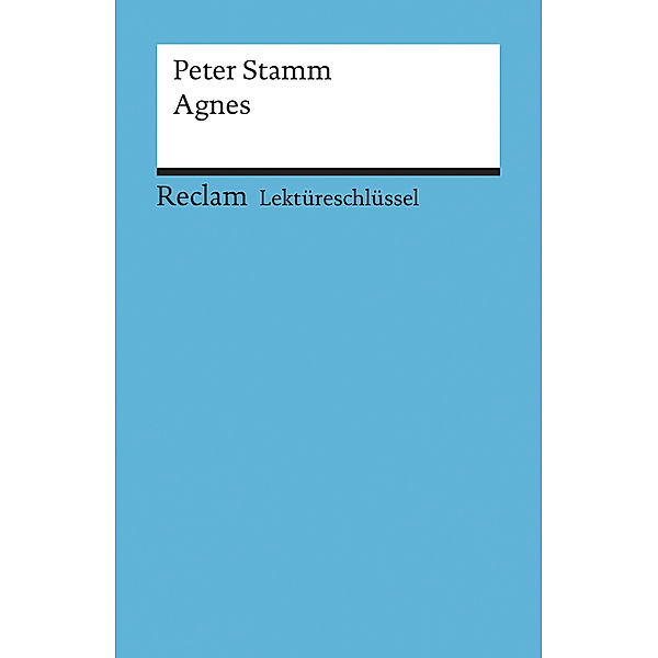 Lektüreschlüssel zu Peter Stamm 'Agnes', Wolfgang Pütz