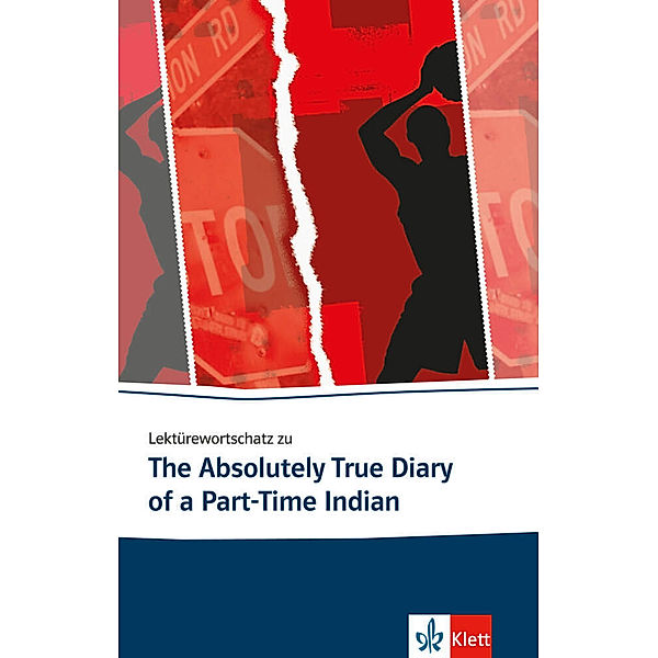 Lektürewortschatz zu The Absolutely True Diary of a Part-Time Indian, Franziska Heymann