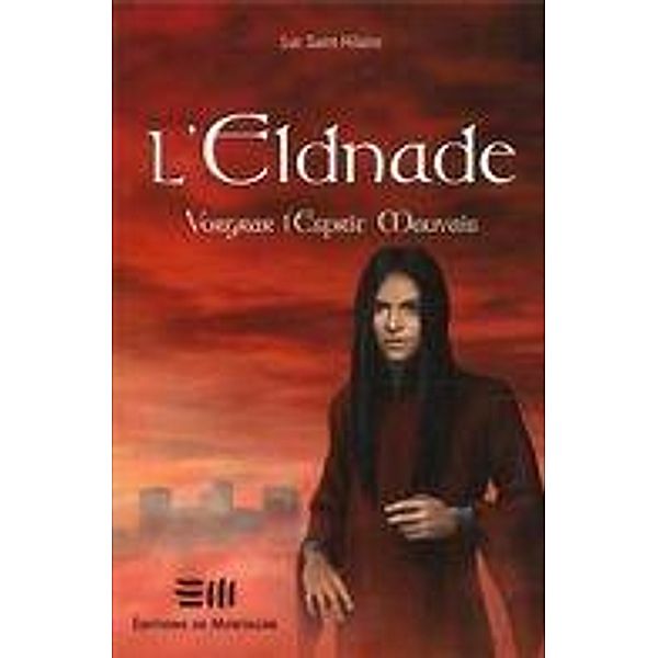 L'Eldnade 4 : Vorgrar l'Esprit Mauvais, Luc Saint-Hilaire