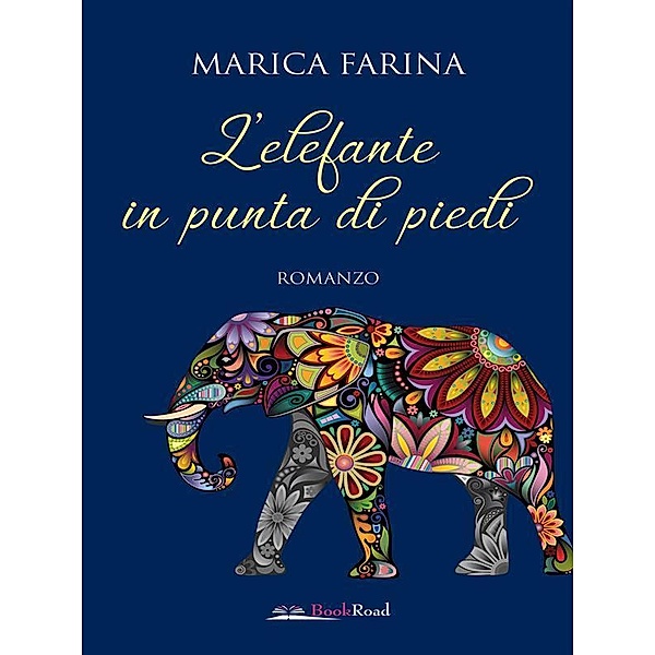 L'elefante in punta di piedi, Marica Farina