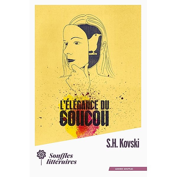 L'Élégance du coucou / Grands souffles, S. H. Kovski