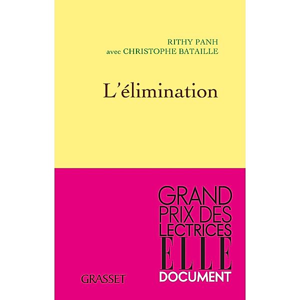 L'élimination / Littérature Française, Rithy Panh, Christophe Bataille