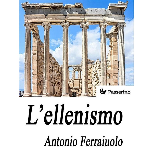 L'ellenismo, Antonio Ferraiuolo