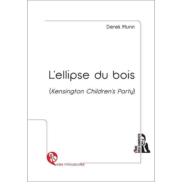 L'ellipse du bois  (Kensington Children's Party), Derek Munn