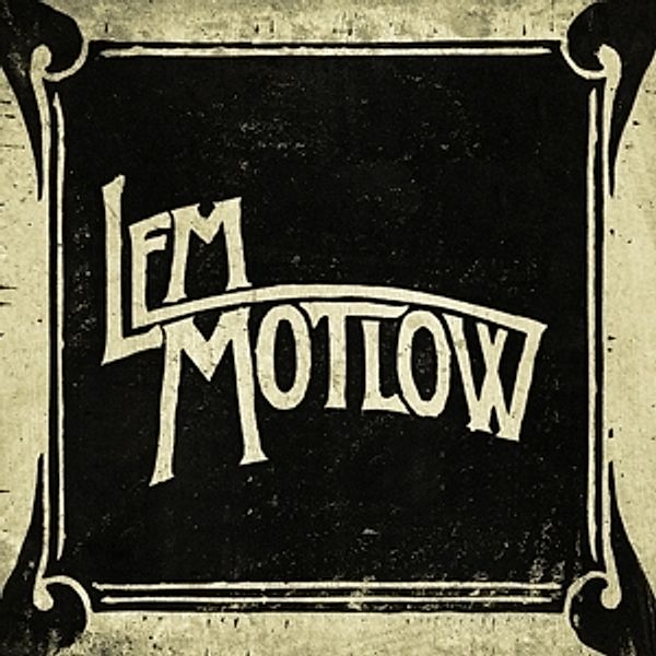 Lem Motlow, Lem Motlow