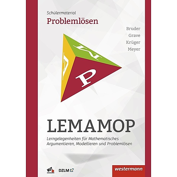 LEMAMOP - Lerngelegenheiten für Mathematisches Argumentieren, Modellieren und Problemlösen