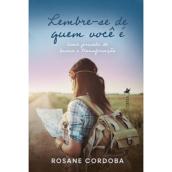 Lembre-se de quem voce^ e´, Rosane Cordoba