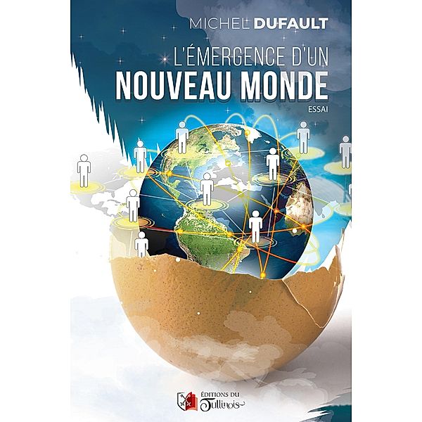 L'Émergence d'un Nouveau Monde, Michel Dufault