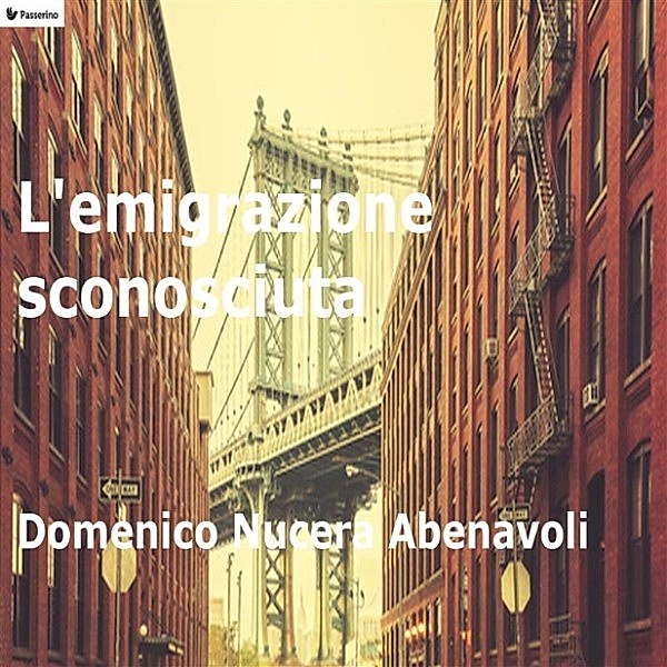 L'emigrazione sconosciuta, Domenico Nucera Abenavoli