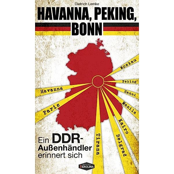 Lemke, D: Havanna, Peking, Bonn, Dietrich Lemke